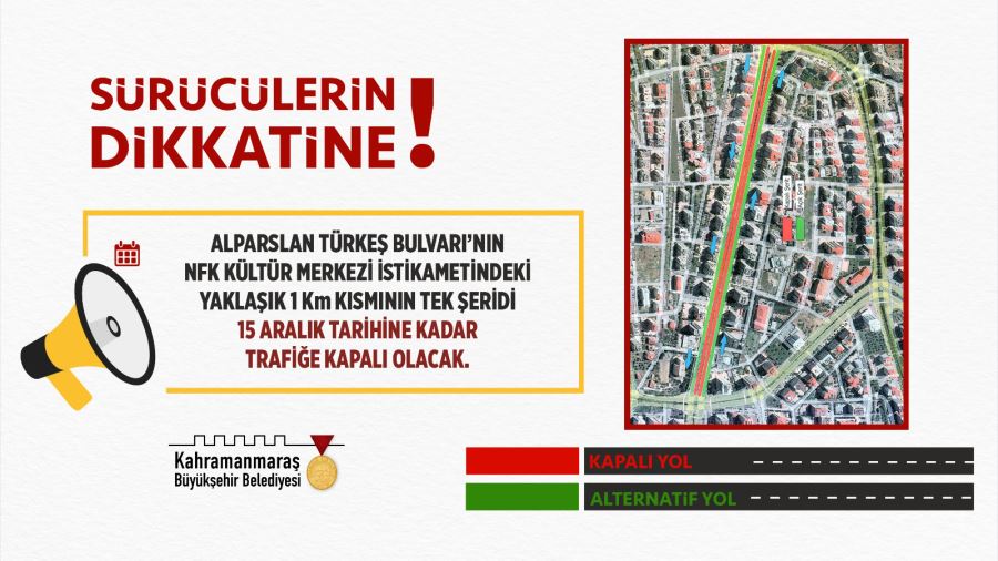 Sürücülerin Dikkatine, O şerit 1 ay trafiğe kapalı 