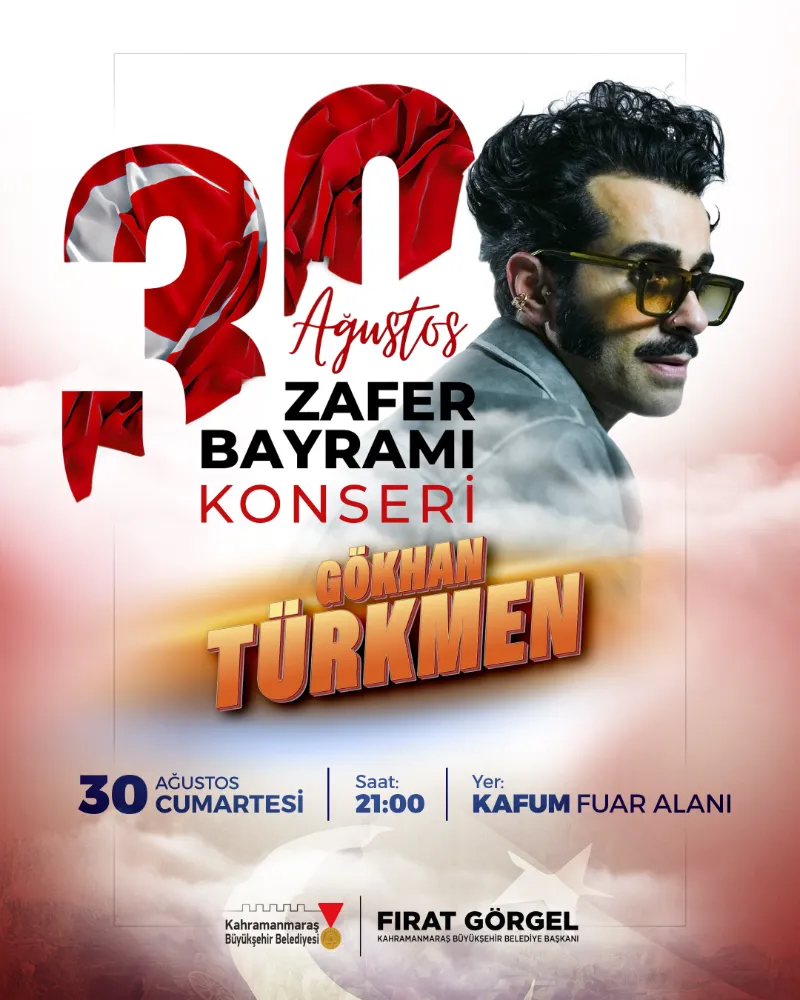 Zafer Bayramı Coşkusu Gökhan Türkmen Konseriyle Taçlanacak 