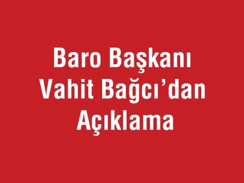 Baro Başkanı Vahit Bağcı