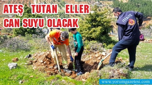 Ateş Tutan Eller Can Suyu Olacak