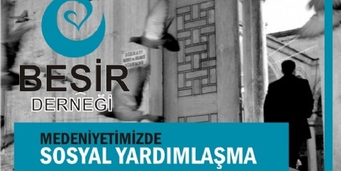 Beşir derneğinden Medeniyetimizde Sosyal Yardımlaşma Sempozyumu