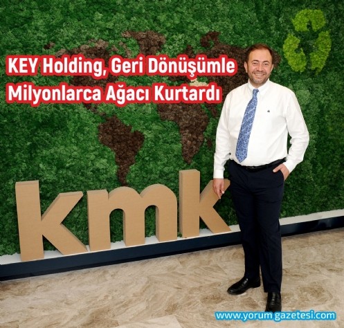 KEY Holding, Geri Dönüşümle Milyonlarca Ağacı Kurtardı