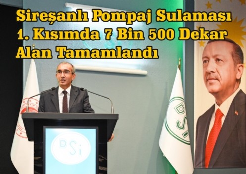 Sireşanlı Pompaj Sulaması 1. Kısımda 7 Bin 500 Dekar Alan Tamamlandı