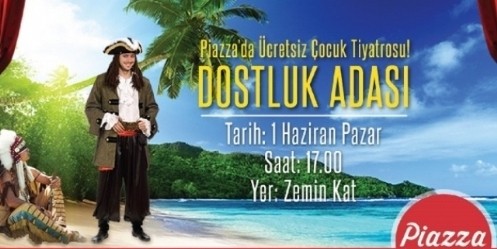 Dostluk Adası Piazza`da