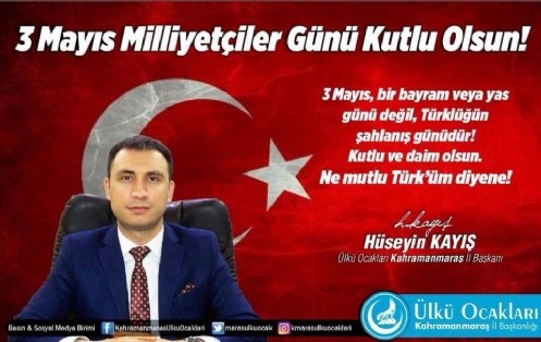 Kayış, 3 Mayıs Milliyetçiler Günü münasebetiyle bir kutlama mesajı yayımladı;

