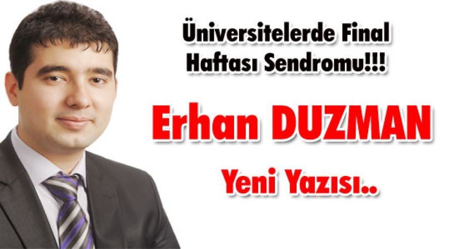 Üniversitelerde Final Haftası Sendromu!!!